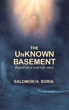 The Unknown Basement (eBook, ePUB) - Soria, Salomon H.