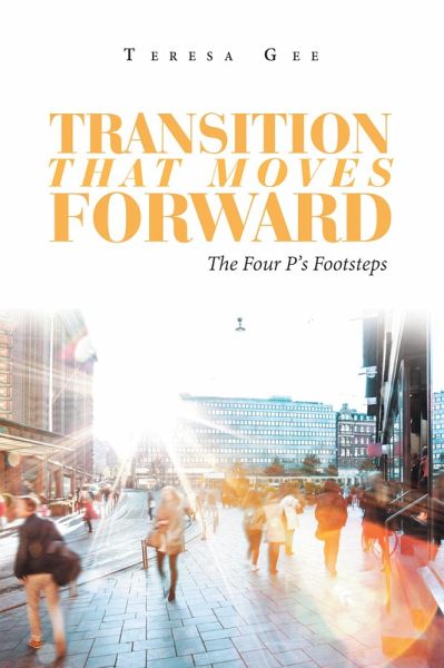 Transition That Moves Forward (eBook, ePUB) Transition That Moves Forward (eBook, ePUB)