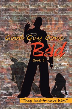 Cover Good Guy Gone Bad (eBook, ePUB)