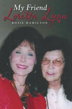 My Friend Loretta Lynn (eBook, ePUB) - Hamilton, Rosie