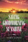 Saving Goodmorning Sunshine (eBook, ePUB)