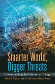 Smarter World, Bigger Threats (eBook, ePUB)
