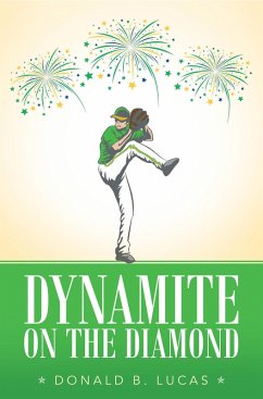 Dynamite on the Diamond (eBook, ePUB) - Lucas, Donald B.