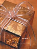 My Gift to You Sequel (eBook, ePUB)