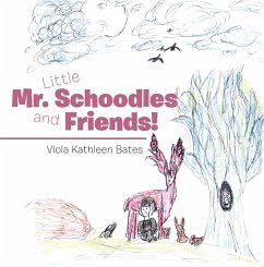 Cover Little Mr. Schoodles and Friends! (eBook, ePUB)