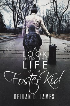 A Look into the Life of a Foster Kid (eBook, ePUB)
