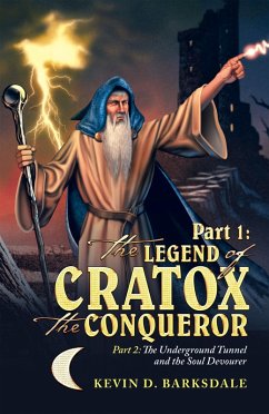 Part 1: the Legend of Cratox the Conqueror (eBook, ePUB)