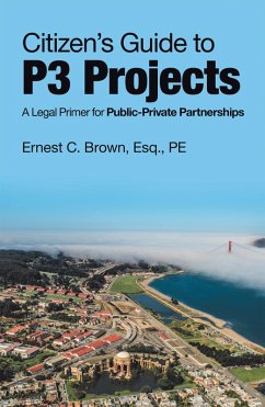 Citizen's Guide to P3 Projects (eBook, ePUB) Citizen's Guide to P3 Projects (eBook, ePUB)