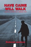 Have Caine Will Walk (eBook, ePUB)