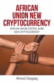 African Union New Cryptocurrency (eBook, ePUB)