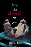 From the Dead to You (eBook, ePUB) From the Dead to You (eBook, ePUB)
