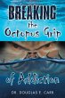 Breaking the Octopus Grip of Addiction... - Bild 1