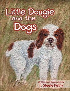 Little Dougie and the Dogs (eBook, ePUB) - Petry, T. Steele