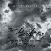 The Bird That Sang in the Storm and Other Poems (eBook, ePUB)