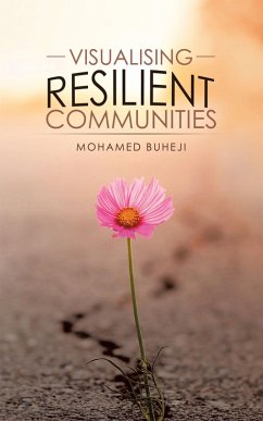 Visualising Resilient Communities (eBook, ePUB) - Buheji, Mohamed