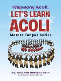 Wapwony Acoli: Let's Learn Acoli (eBook, ePUB)