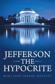 Jefferson the Hypocrite (eBook, ePUB)