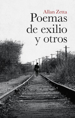 Poemas De Exilio Y Otros (eBook, ePUB) - Zetta, Allan