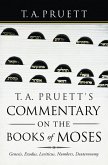 T. A. Pruett's Commentary on the Books of Moses (eBook, ePUB)