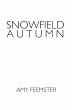 Snowfield Autumn (eBook, ePUB) - Bild 1