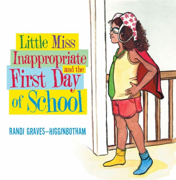 Little Miss Inappropriate and the First Day of School (eBook, ePUB) Little Miss Inappropriate and the First Day of School (eBook, ePUB)