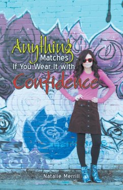 Anything Matches If You Wear It with Confidence (eBook, ePUB) - Merrill, Natalie