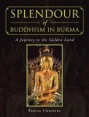 Splendour of Buddhism in Burma (eBook, ePUB)