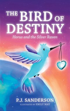 The Bird of Destiny (eBook, ePUB) - Sanderson, P. J.