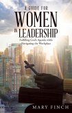 A Guide for Women in Leadership (eBook, ePUB)