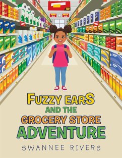 Fuzzy Ears and the Grocery Store Adventure (eBook, ePUB)