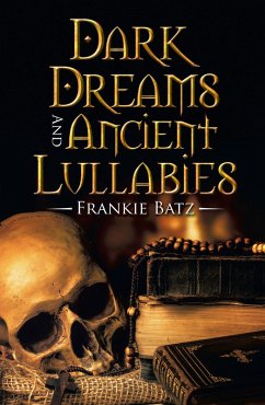 Dark Dreams and Ancient Lullabies (eBook, ePUB)