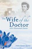 The Wife of the Doctor Aka Khanumeh Doctor (eBook, ePUB)