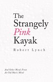 The Strangely Pink Kayak (eBook, ePUB)