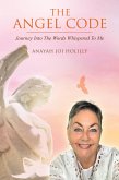 The Angel Code: Journey into the Words Whispered to Me (eBook, ePUB)