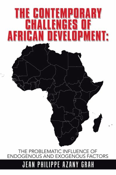 The Contemporary Challenges of African Development: (eBook, ePUB) The Contemporary Challenges of African Development: (eBook, ePUB)