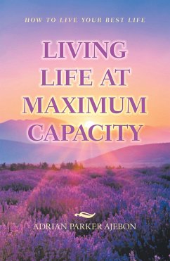 Cover Living Life at Maximum Capacity (eBook, ePUB)