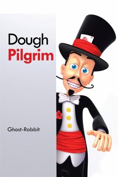 Dough Pilgrim (eBook, ePUB) - Ghost-Rabbit