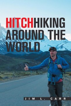 Hitchhiking Around the World (eBook, ePUB) - Carr, Jim L.