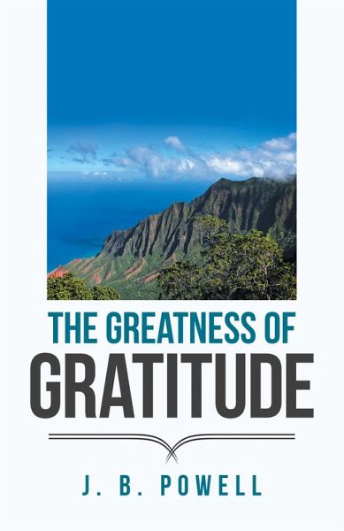 The Greatness of Gratitude (eBook, ePUB) The Greatness of Gratitude (eBook, ePUB)