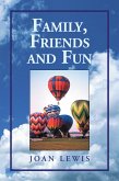 Family, Friends and Fun (eBook, ePUB)