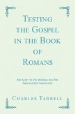 Testing the Gospel in the Book of Romans (eBook, ePUB)