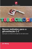 Novos métodos para a glicosilação C-C