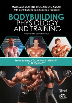 Bodybuilding Physiology and Training - Spattini, Massimo; Gaspari, Riccardo