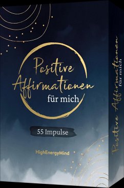 55 positive Affirmationen für mich - Hausser, Philipp;HighEnergyMind