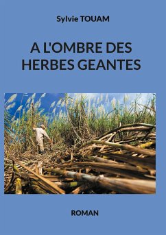 A l'ombre des herbes géantes - Touam, Sylvie