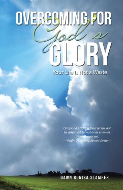 Overcoming for God's Glory (eBook, ePUB) - Stamper, Dawn Bonisa