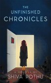 The Unfinished Chronicles (eBook, ePUB) The Unfinished Chronicles (eBook, ePUB)