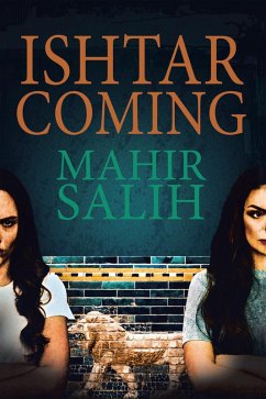 Ishtar Coming (eBook, ePUB) - Salih, Mahir