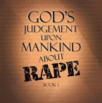God's Judgement Upon Mankind About Rape (eBook, ePUB)