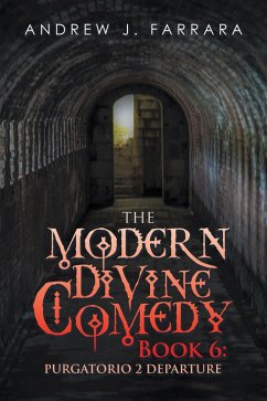 Cover The Modern Divine Comedy Book 6: Purgatorio 2 Departure (eBook, ePUB)